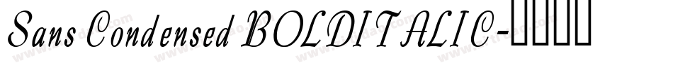 Sans Condensed BOLDITALIC字体转换